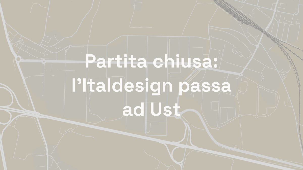 Partita chiusa: l'Italdesign passa ad Ust